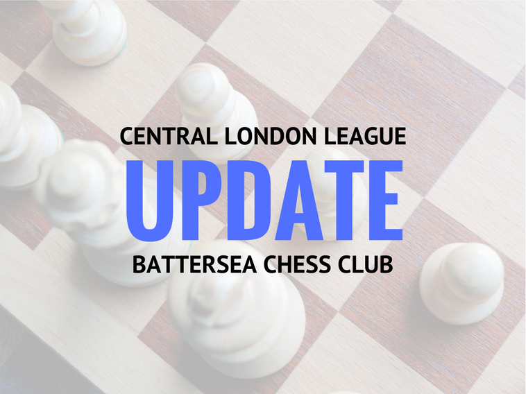 Central London Chess League update