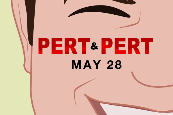 OUR NEXT EVENT: Pert & Pert against everyone – a night of double-trouble